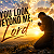 Prayer Request: #YOU LOOK BEYOND ME, LORDLord, You saw me at my worst and still loved me. You looked beyond my...